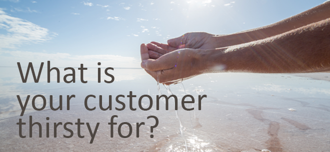 Quenching your customer’s thirst for value