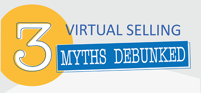 3 Virtual Selling Myths Debunked (Infographic)